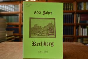 800 Jahre Rechberg. 1179-1979.