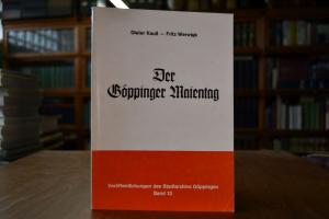 Der Göppinger Maientag. Seine Geschichte und El...