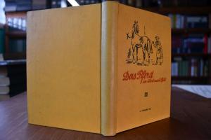 Das Pferd in Wort und Bild. Mit einer Zusammens...