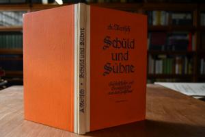 Schuld und Sühne. Geschichtliches und Grundsätz...