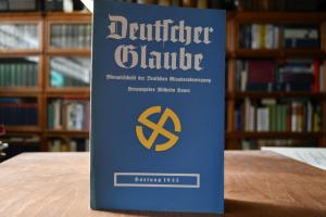 Deutscher Glaube. Monatsschrift der Deutschen G...