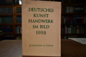 Deutsches Kunsthandwerk im Bild 1938. Grassimus...