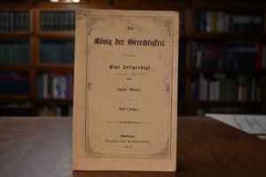 Der König der Gerechtigkeit. Eine Zeitpredigt.