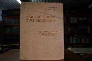 Karl Gölsdorf zum Gedenken. Zur Enthüllung des ...