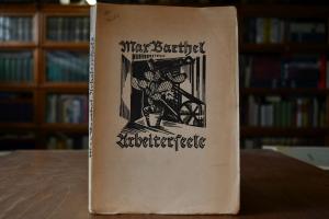 Arbeiterseele. Verse von Fabrik, Landstraße, Wa...