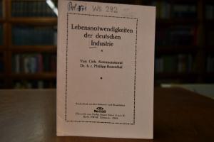 Lebensnotwendigkeiten der deutschen Industrie.