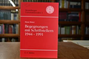 Begegnungen mit Schriftstellern 1944 - 1991. Vo...