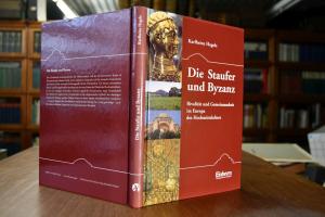 Die Staufer und Byzanz. Rivalität und Gemeinsam...