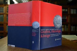 Grafen, Herzöge, Könige. Der Aufstieg der frühe...