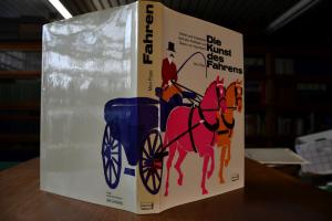 Die Kunst des Fahrens. Fahren und Anspannen nac...