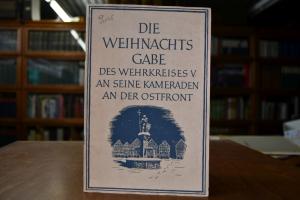 Die Weihnachtsgabe des Wehrkreises V an seine K...