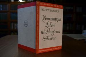 Vom mutigen Leben und tapferen Sterben.