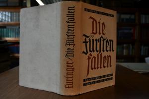 Die Fürsten fallen. Roman aus hundert Jahren An...