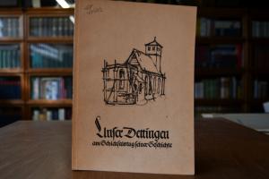 Unser Dettingen am 20. April 1945 dem Unglückst...