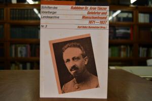 Rabbiner Dr. Aaron Tänzer. Gelehrter und Mensch...
