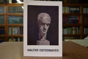 Walter Ostermayer 1897-1941.