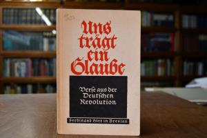 Uns trägt ein Glaube. Verse aus der deutschen R...