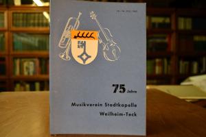 Musikverein, Stadtkapelle Weilheim-Teck. Festsc...