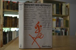 Weisheit der Heiterkeit. Für Ernst Schönwiese.