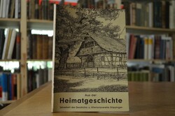 Aus der Heimatgeschichte. Jahresheft des Geschi...