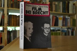 Film bei Brecht. Bertolt Brechts praktische und...