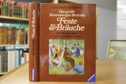 Das grosse Ravensburger Buch der Feste & Bräuch...