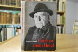 Greif zu, mein Herz!