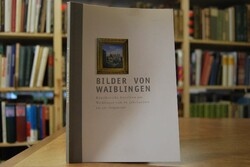 Bilder von Waiblingen. Künstlerische Ansichten ...