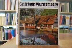 Geliebtes Württemberg. 100 Wanderungen durch Wü...