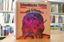Schwäbische Tüftler und Erfinder.