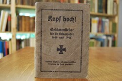 Kopf hoch! Soldatenlieder für die Kriegsjahre 1...