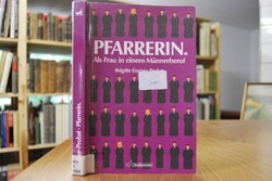 Pfarrerin. Als Frau in einem Männerberuf.