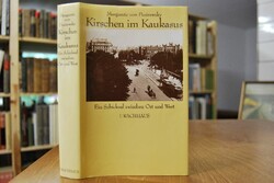 Kirschen im Kaukasus. Ein Schicksal zwischen Os...