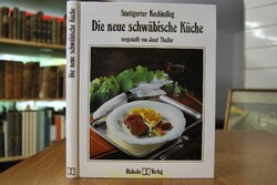 Die neue schwäbische Küche.