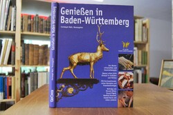 Genießen in Baden-Württemberg.