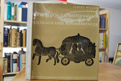 Liebeskutsche, Reitersmann, Nikolaus und Kinder...