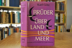 Brüder über Land und Meer. Schicksale und Gesch...