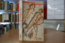 Museums in Cologne. A guide to 26 collections. ...