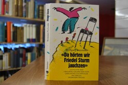 "Da hörten wir Friedel Sturm jauchzen". Gedichte.