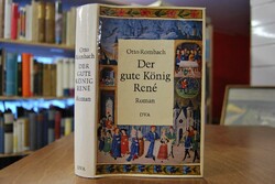 Der gute König Rene. Roman.