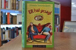 Er hat gesagt. Ehe-Dialoge.