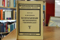 Nichthärtbare Kunststoffe (Thermoplaste).