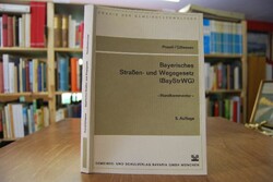 Bayerisches Strassen- und Wegegesetz (BayStrWG)...