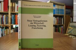 Neue Vertragsformen der Wirtschaft. Leasing, Fa...