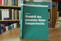 Grundriss des gesamten Gütertransportrechts.