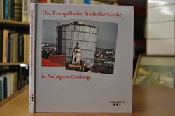 Die Evangelische Stadtpfarrkirche in Stuttgart-...