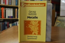 Metalle. Vorkommen - Eigenschaften - Darst.
