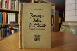 Zwanzig Jahre Zuchthaus. Erlebnisse und Gedanken.