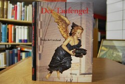 Der Taufengel. Ein protestantisches Taufgerät d...