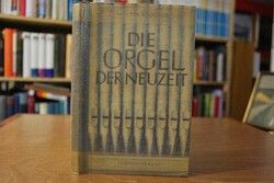 Die Orgel der Neuzeit.